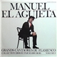 Manuel El Agujeta - Grands Cantaores Du Flamenco - Volume 8